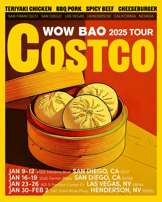 Let the 2025 @costco Tour Begin!!!

Come say hi, sample our bao, and bring home alllllll the bags to stock your freezer! ✨

📍San Diego, CA: 1/9-1/12
📍San Diego, CA: 1/16-1/19
📍Las Vegas, NV: 1/23-1/26
📍Henderson, NV: 1/30-2/2

P.S. If you can't make it to the locations above, you can find Wow Bao in the freezer aisle at @costo locations in the Bay Area, across the San Diego Region, and in New Mexico, Arizona, Colorado, Utah, and Nevada. 

#wowbao #bao #costco #costcofinds #costcotour #snackonsomethingsteamy #costcocalifornia #costcowholesale #dumplings #costcohaul #costcovegas #costcosandiego